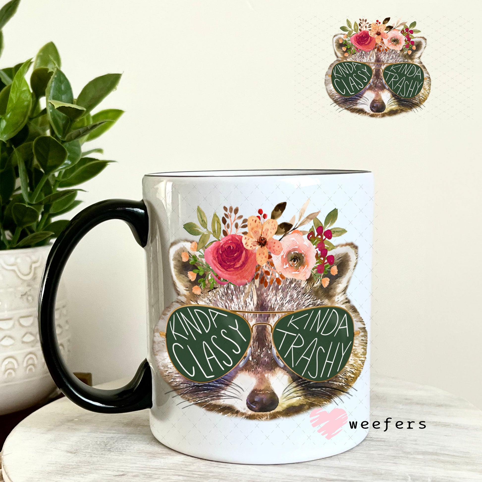 UV DTF Decal - Kinda Classy Kinda Trashy 11oz Coffee Mug Weefers