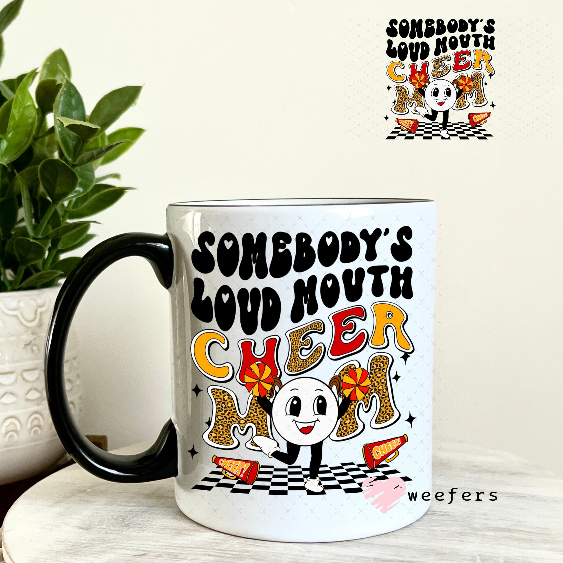 UV DTF Decal - Somebody's Loud Mouth Cheer Mom 11oz Coffee Mug Weefers