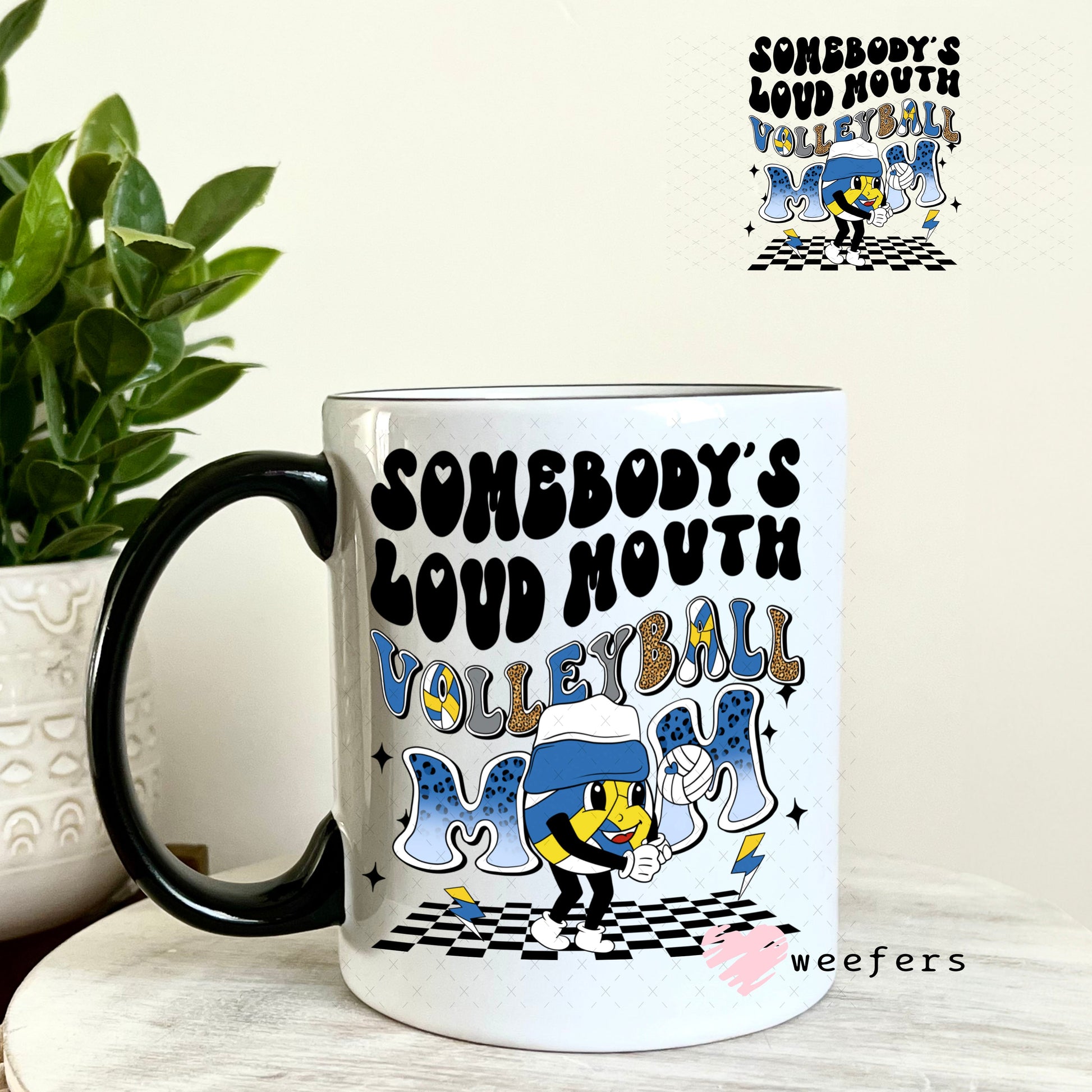 UV DTF Decal - Somebody's Loud Mouth Volleball Mom 11oz Coffee Mug Weefers