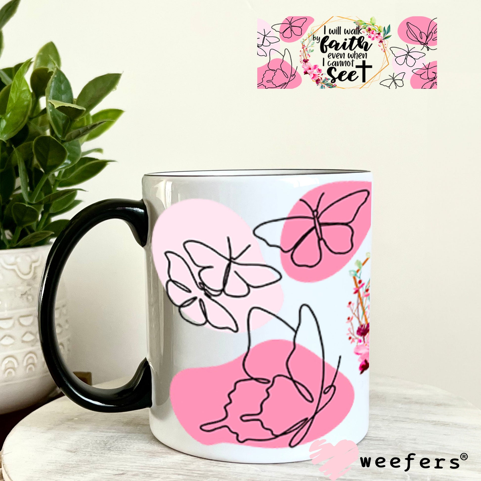 UV DTF Cup Wraps - I will Walk by Faith 11oz Coffee Mug Weefers