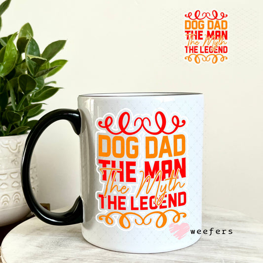 UV DTF Decal - Dog Dad the Man the Myth the Legend 11oz Coffee Mug Weefers