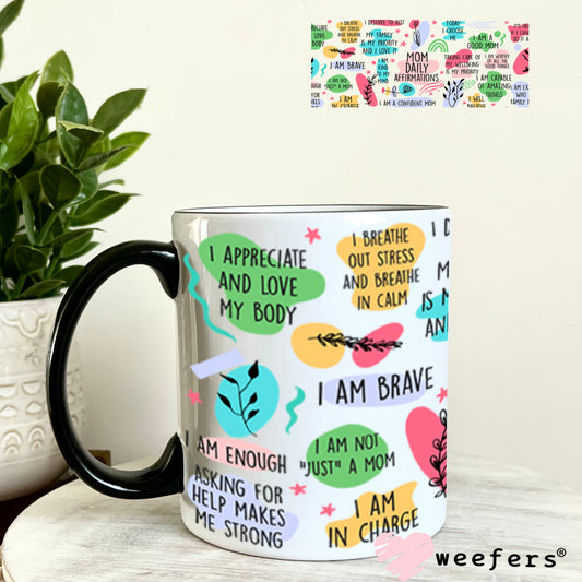 UV DTF Cup Wraps - Mom Daily Affirmations 11oz Coffee Mug Weefers