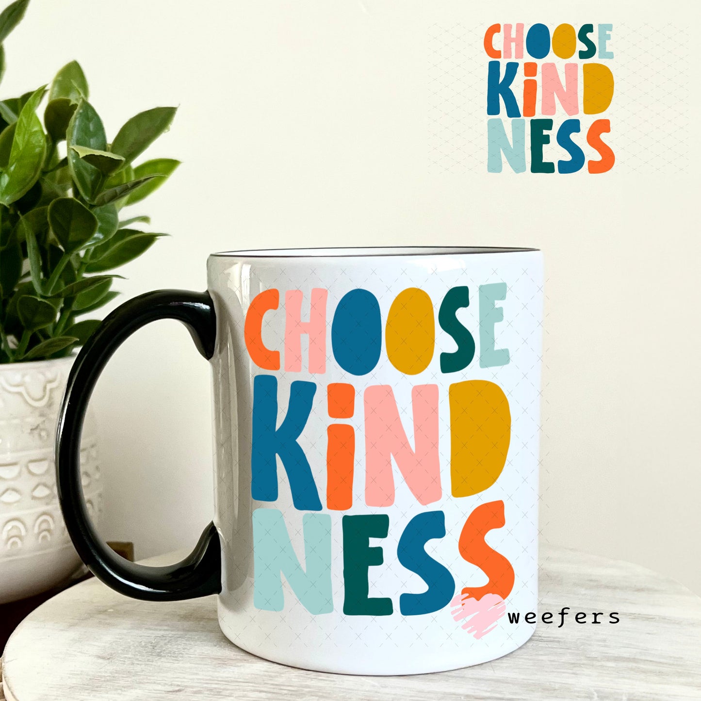 UV DTF Decal - Choose Kindness 11oz Coffee Mug Weefers