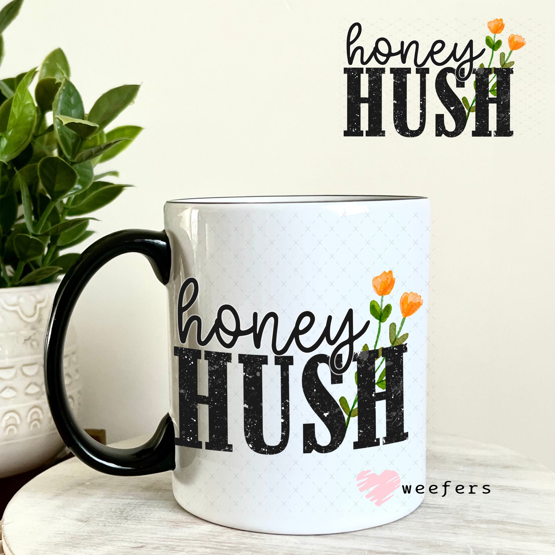 UV DTF Decal - Honey Hush 11oz Coffee Mug Weefers