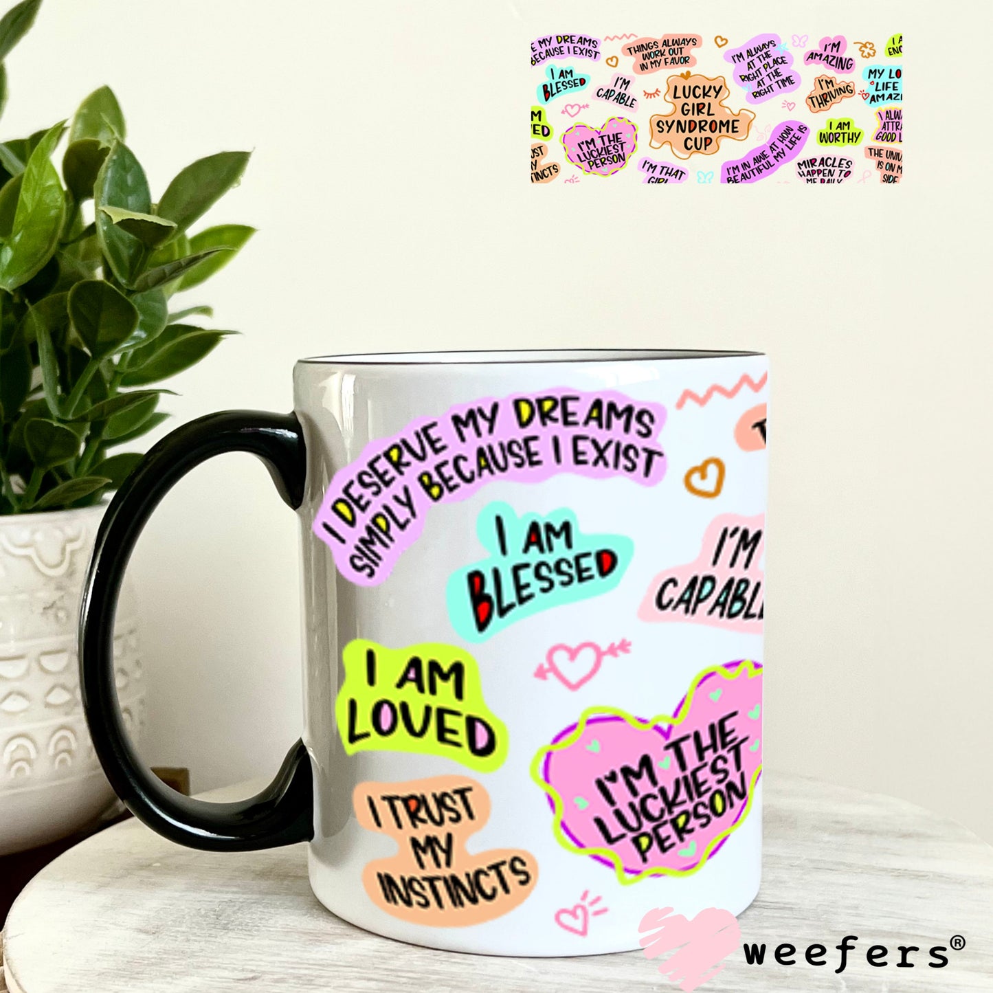 UV DTF Cup Wraps - Lucky Girl Syndrome Cup 11oz Coffee Mug Weefers