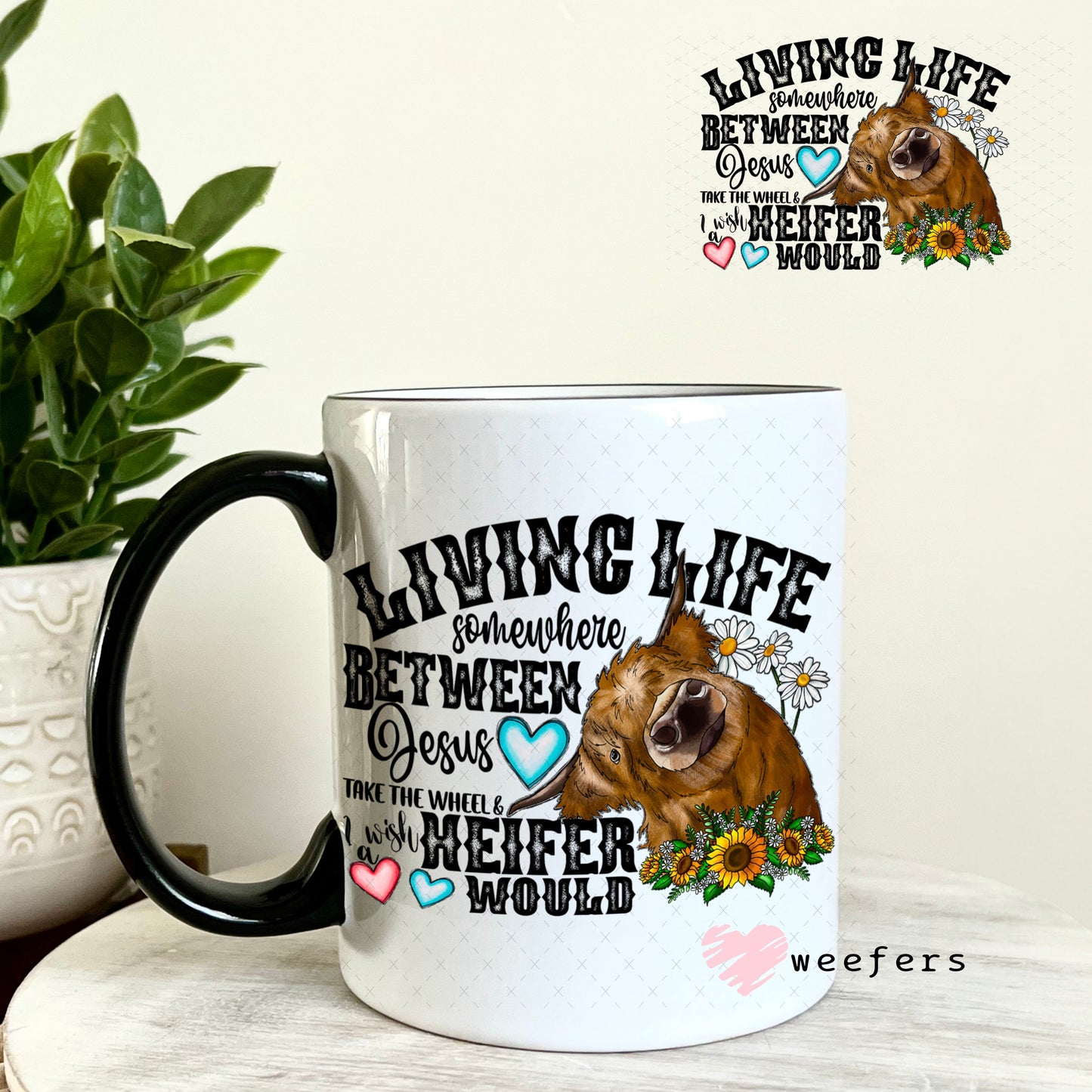 UV DTF Decal - Living Life Somewhere Between Jesus take the wheel 11oz Coffee Mug Weefers
