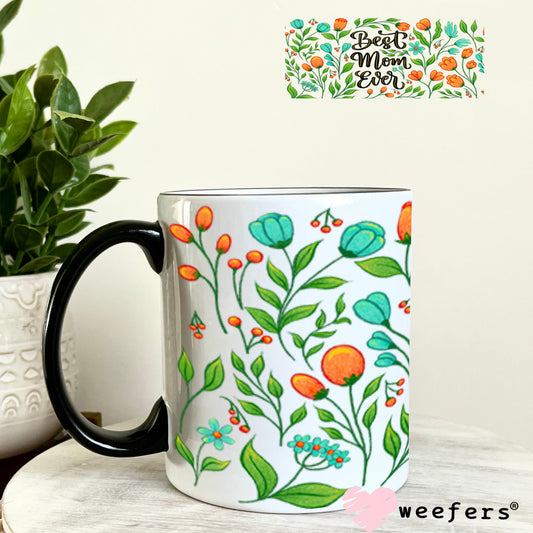UV DTF Cup Wraps - Best Mom Ever 11oz Coffee Mug Weefers