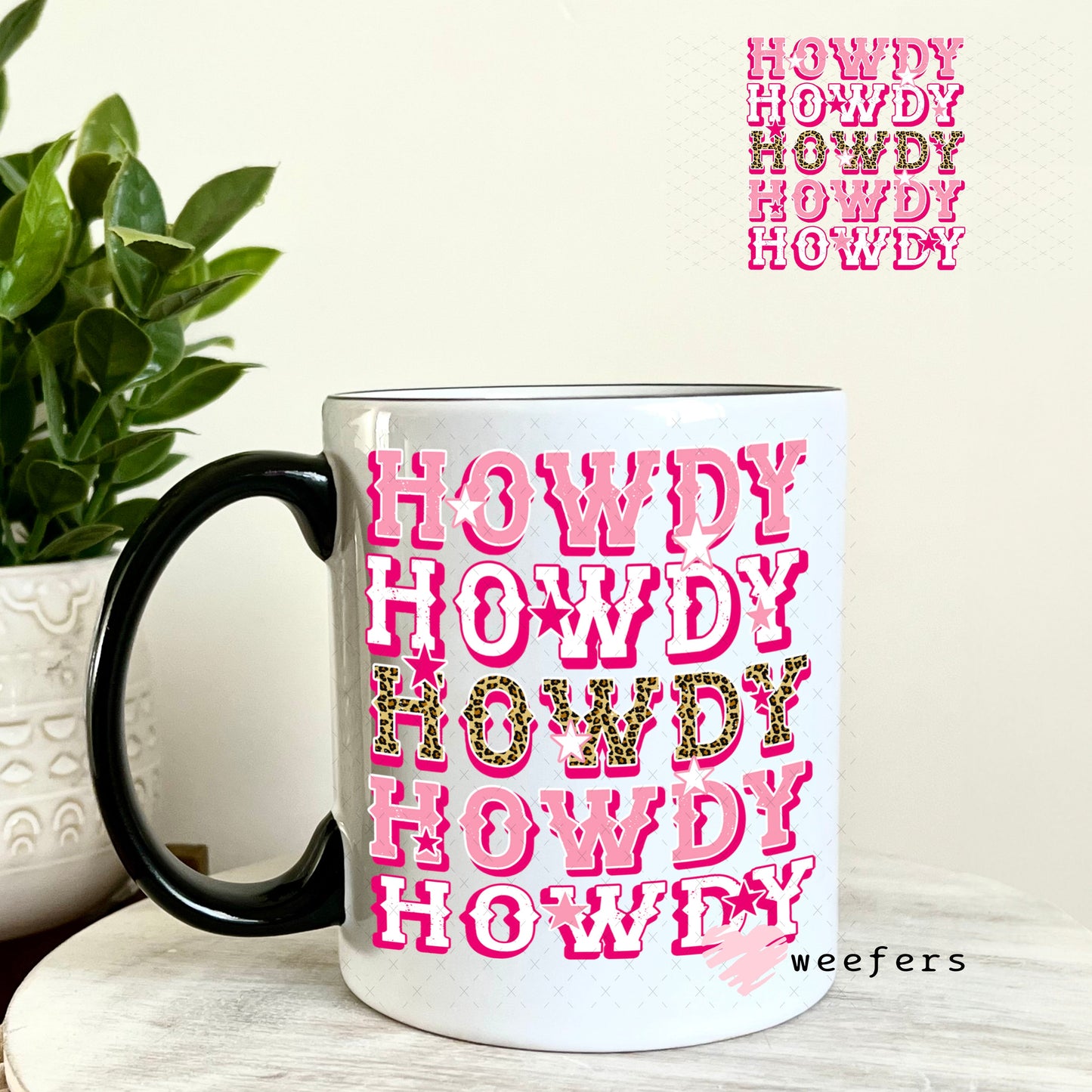 UV DTF Decal - Howdy Stacked Pink 11oz Coffee Mug Weefers