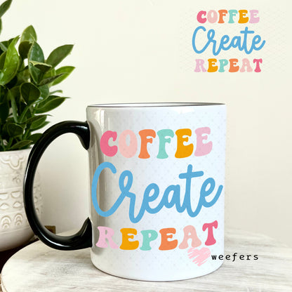UV DTF Decal - Coffee Create Repeat 11oz Coffee Mug Weefers