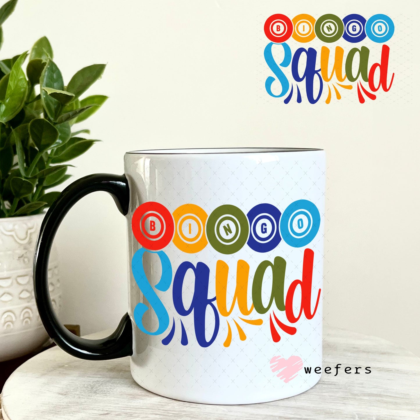 UV DTF Decal - Bingo Squad 11oz Coffee Mug Weefers