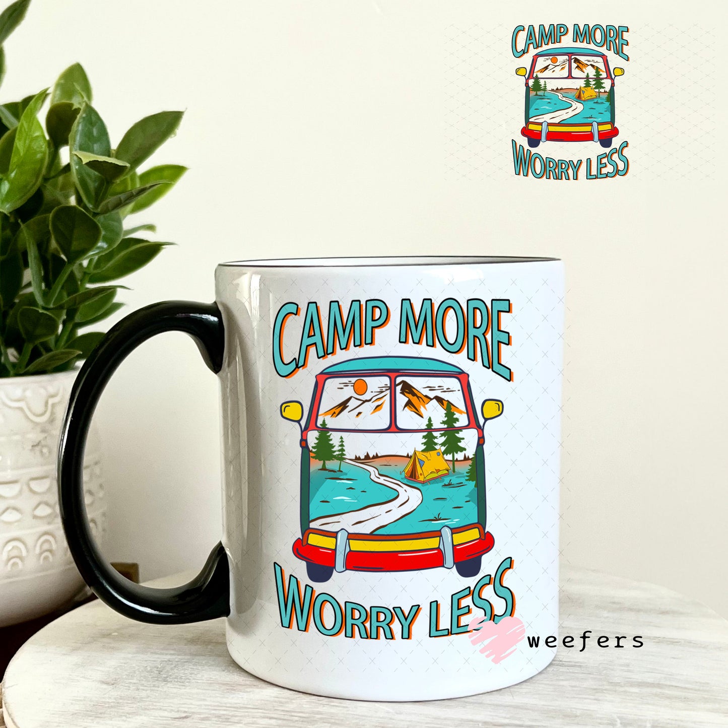 UV DTF Decal - Camp More Worry Less 11oz Coffee Mug Weefers