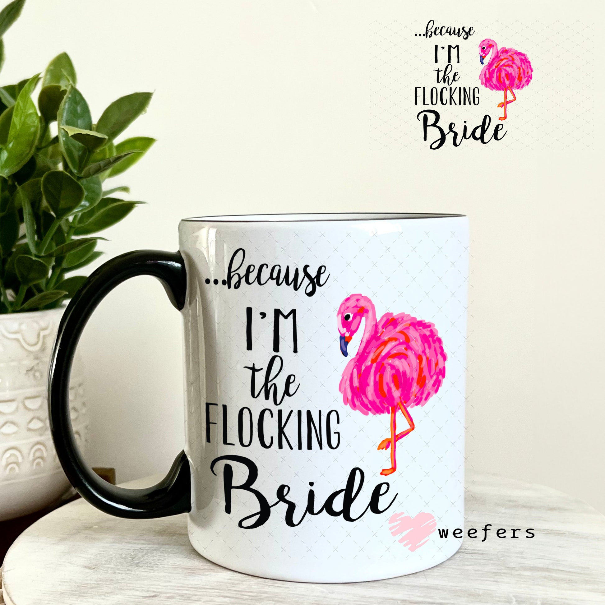 UV DTF Decal - Because I'm the Bride 11oz Coffee Mug Weefers