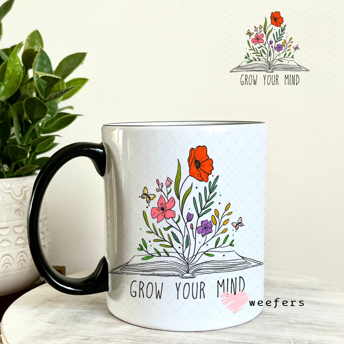 UV DTF Decal - Grow Your Mind 11oz Coffee Mug Weefers