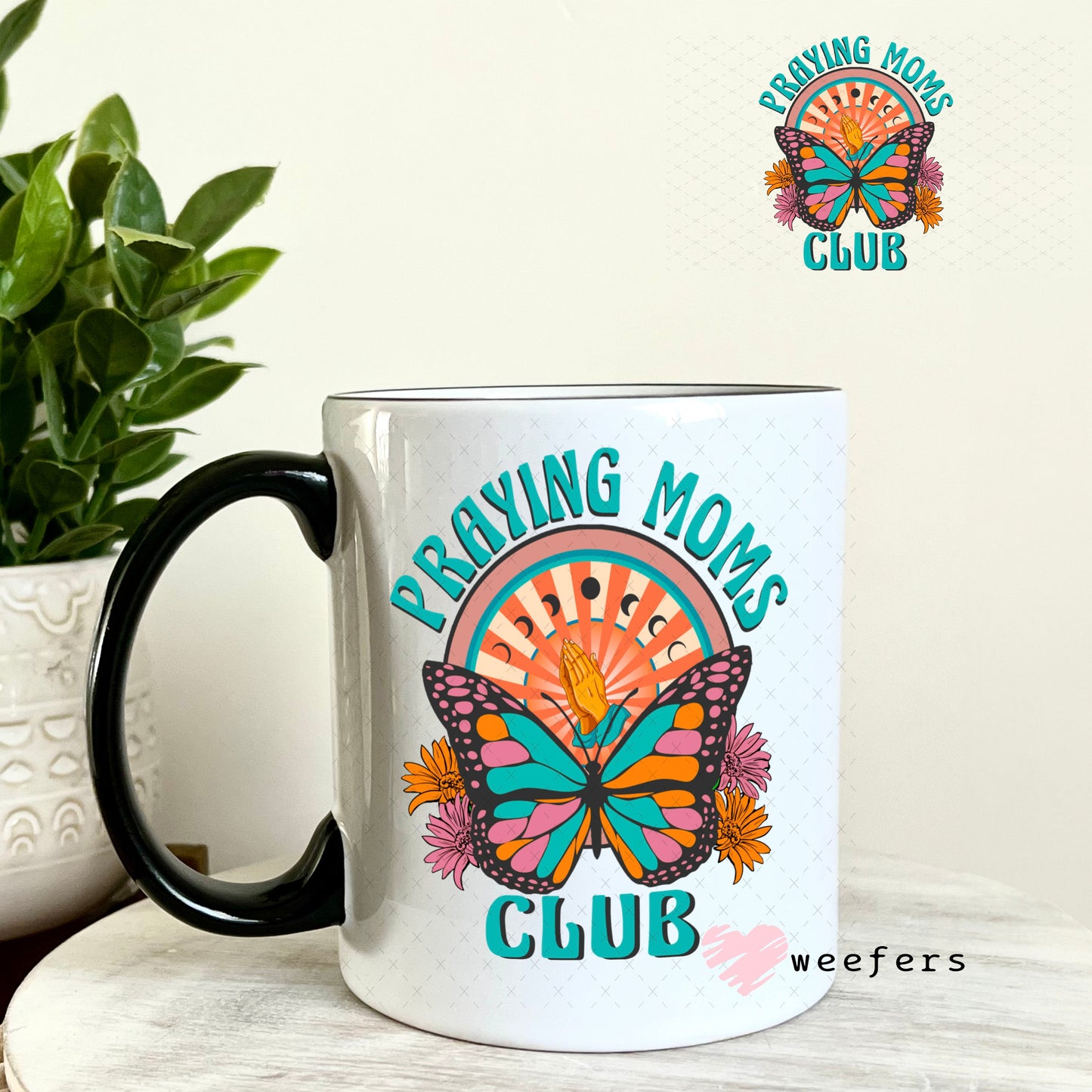 UV DTF Decal - Praying Moms Club 11oz Coffee Mug Weefers