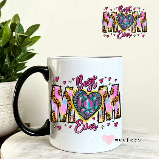 UV DTF Decal - Best Mom Ever 11oz Coffee Mug Weefers