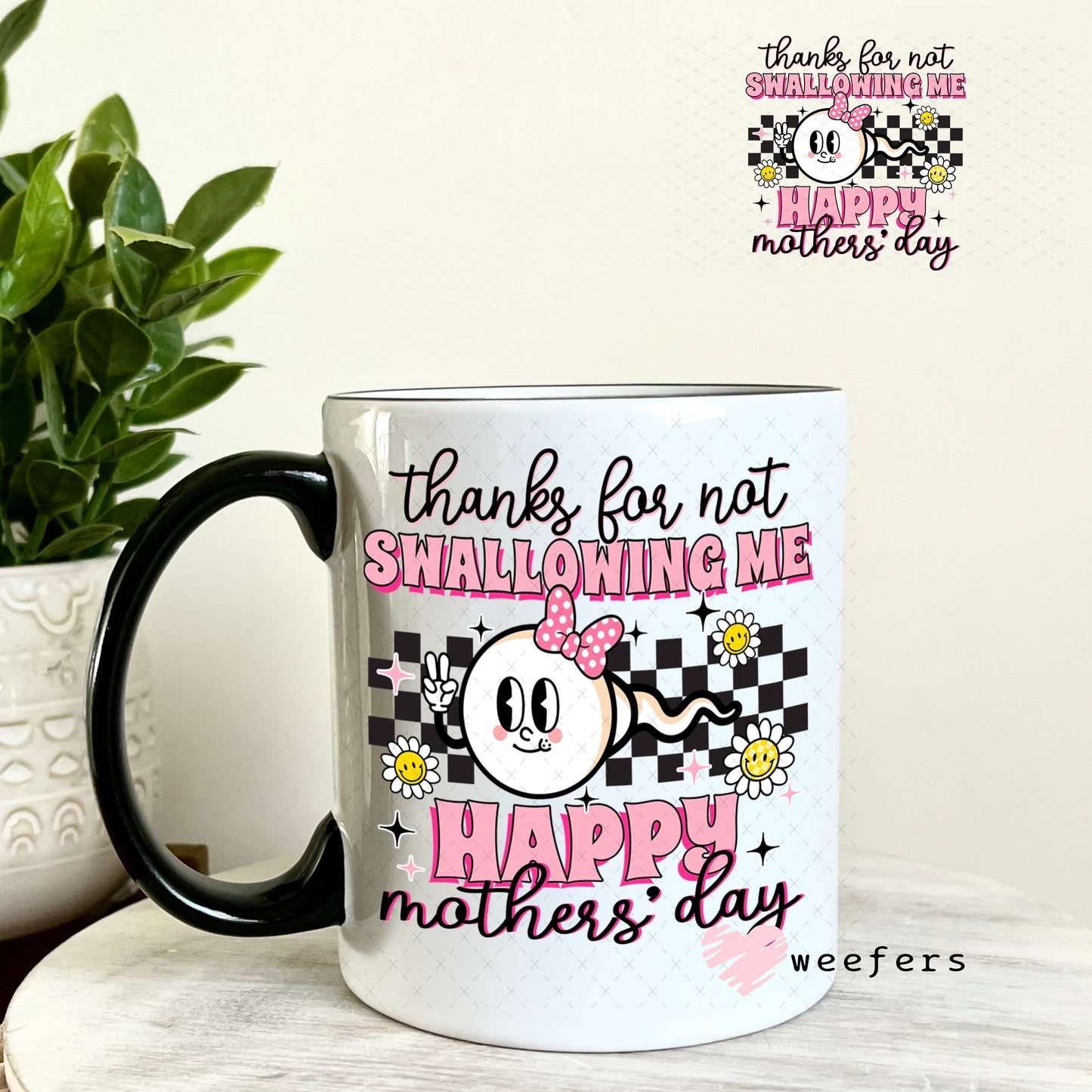UV DTF Decal - Thanks for Not Swallowing Me 11oz Coffee Mug Weefers