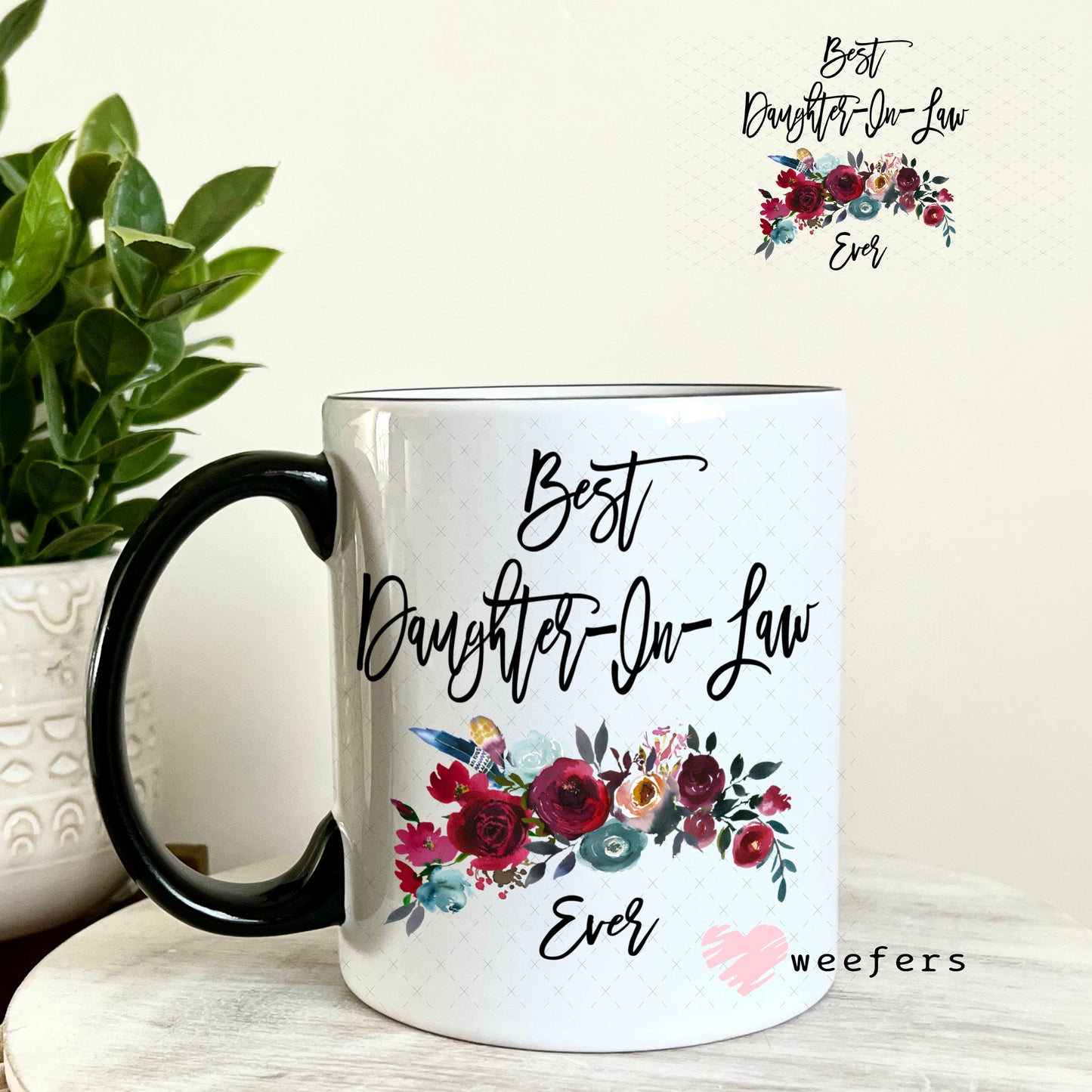 UV DTF Decal - Best Daughter In Law Ever 11oz Coffee Mug Weefers