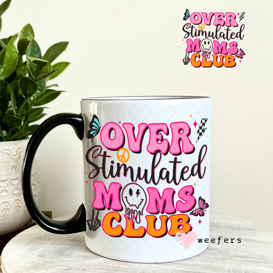 UV DTF Decal - Overstimulated Moms Club 11oz Coffee Mug Weefers
