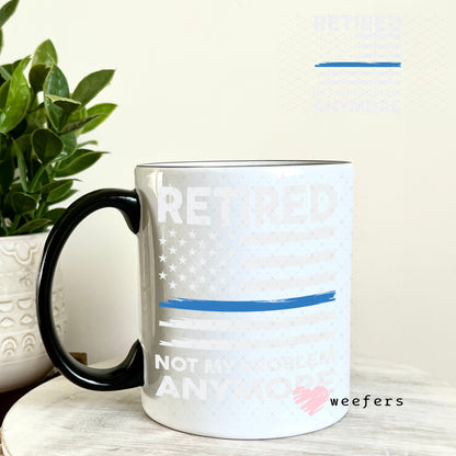 UV DTF Decal - Retired Police 11oz Coffee Mug Weefers
