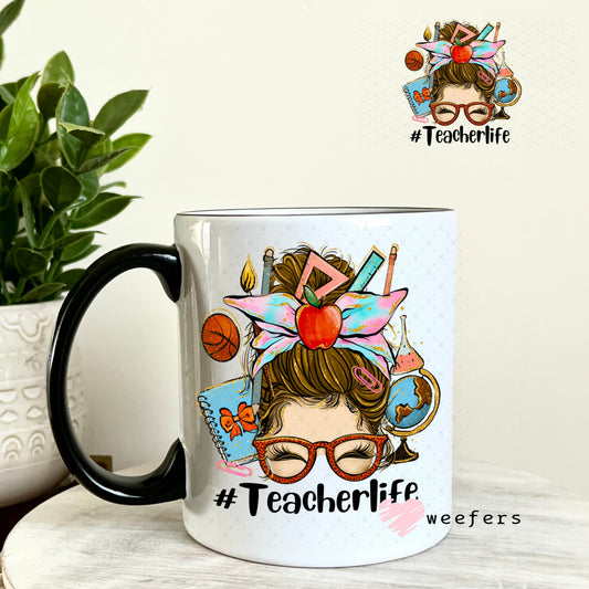 UV DTF Decal - Teacher Life Messy Bune 11oz Coffee Mug Weefers