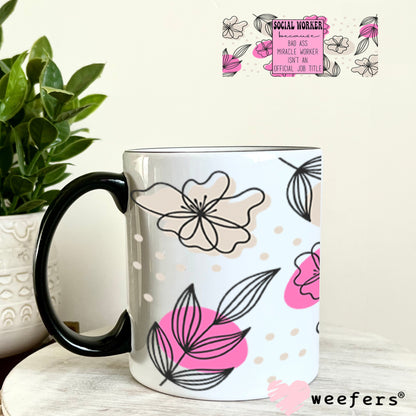 UV DTF Cup Wraps - Social Worker Bad Ass- Weefers® Exclusive 11oz Coffee Mug Weefers