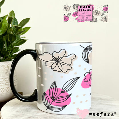 UV DTF Cup Wraps - Hair Stylist Bad Ass - Weefers® Exclusive 11oz Coffee Mug Weefers