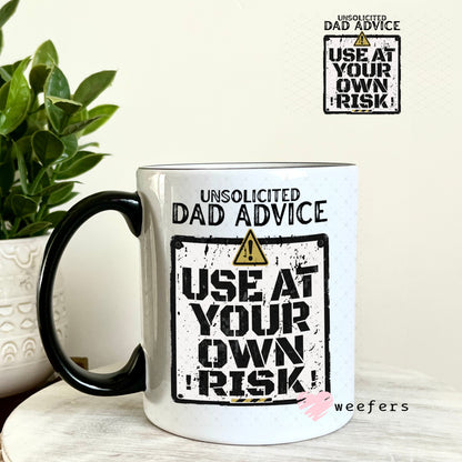UV DTF Decal - Unsolicited Dad Advice 11oz Coffee Mug Weefers