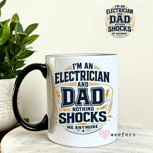 UV DTF Decal - I'm an Electrician and Dad 11oz Coffee Mug Weefers
