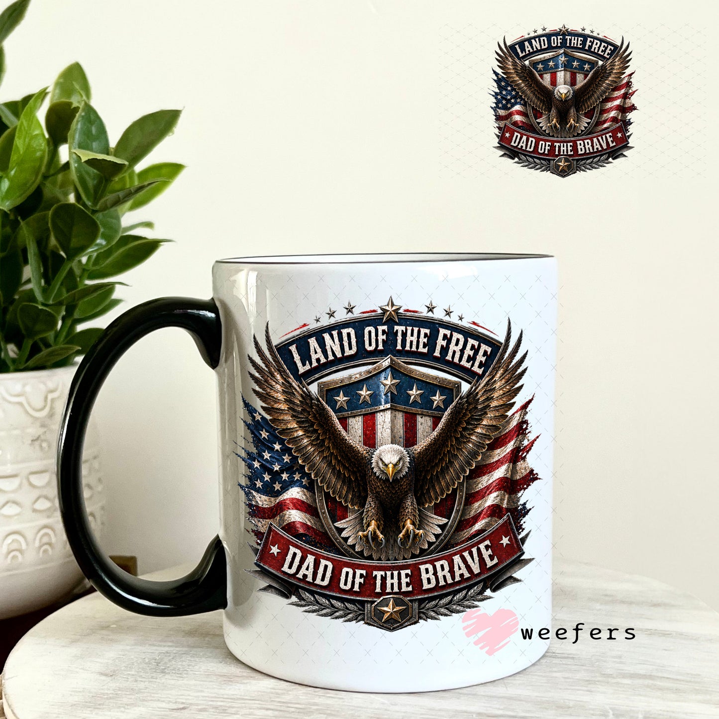 UV DTF Decal - Land of the Free Dad of the Brave 11oz Coffee Mug Weefers