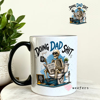UV DTF Decal - Doing Dad Sh$t 11oz Coffee Mug Weefers