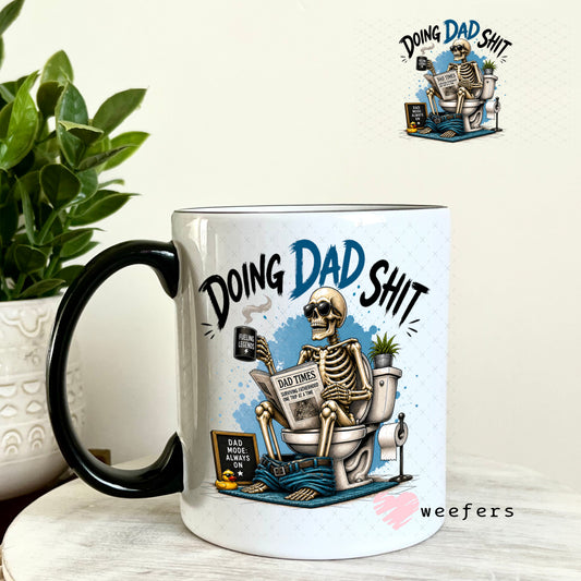 UV DTF Decal - Doing Dad Sh$t 11oz Coffee Mug Weefers