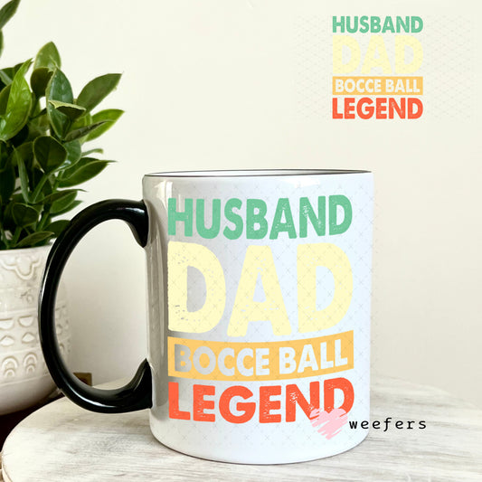 UV DTF Decal - Husband Dad Bocce Ball Legend 11oz Coffee Mug Weefers