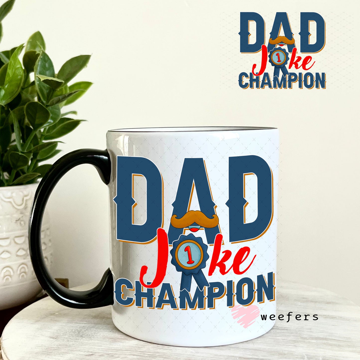 UV DTF Decal - Dad Joke Champion 11oz Coffee Mug Weefers