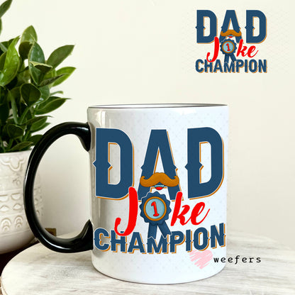 UV DTF Decal - Dad Joke Champion 11oz Coffee Mug Weefers