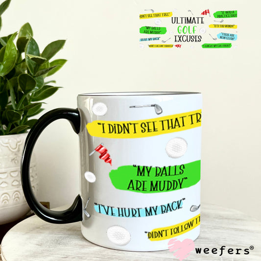 UV DTF Cup Wraps - Ultimate Golf Excuses 11oz Coffee Mug Weefers