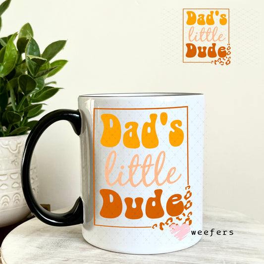 UV DTF Decal - Dad's Little Dude 11oz Coffee Mug Weefers