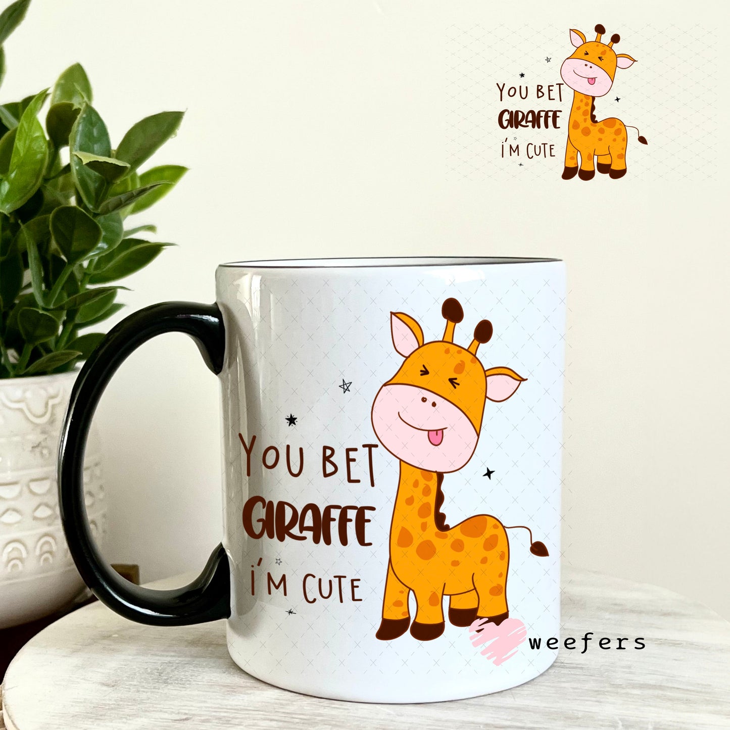 UV DTF Decal - You Bet Giraffe I'm Cute 11oz Coffee Mug Weefers