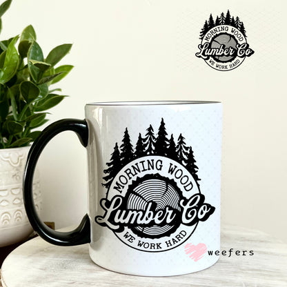 UV DTF Decal - Morning Wood Lumber Co 11oz Coffee Mug Weefers