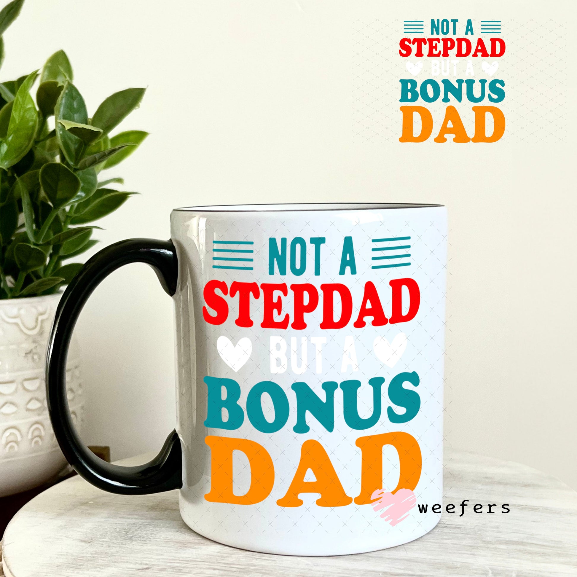 UV DTF Decal - Not a Stepdad 11oz Coffee Mug Weefers