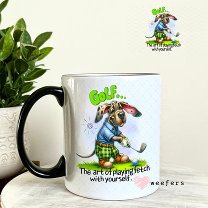 UV DTF Decal - Golf The Art of Playing Fetch with Yourself 11oz Coffee Mug Weefers