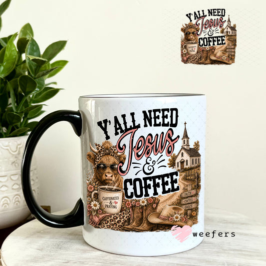 UV DTF Decal - Y'all need Jesus and Coffee 11oz Coffee Mug Weefers
