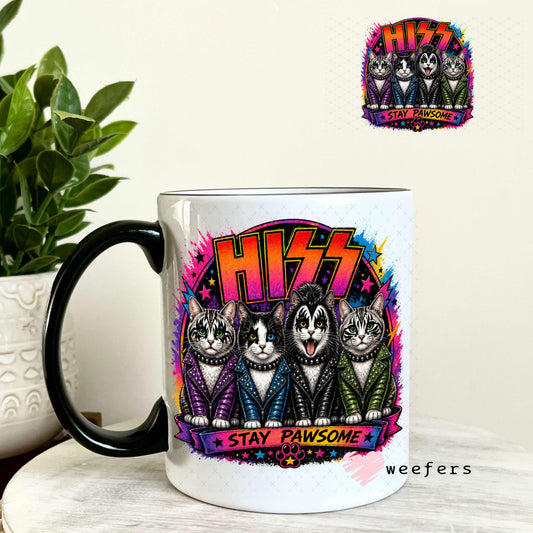 UV DTF Decal - Hiss Stay Pawsome Cats 11oz Coffee Mug Weefers