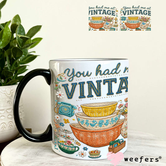 UV DTF Cup Wraps - You had Me at Vintage 11oz Coffee Mug Weefers