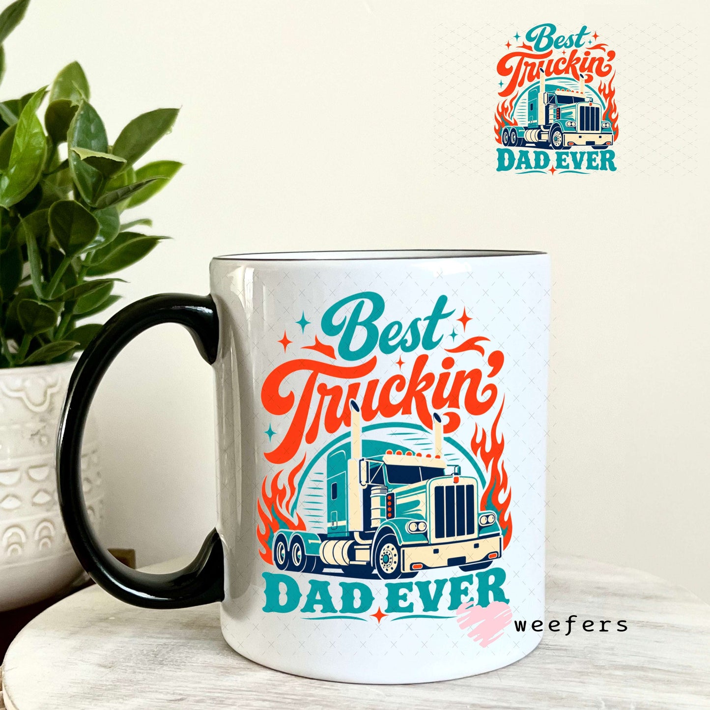 UV DTF Decal - Best Truckin Dad Ever 11oz Coffee Mug Weefers