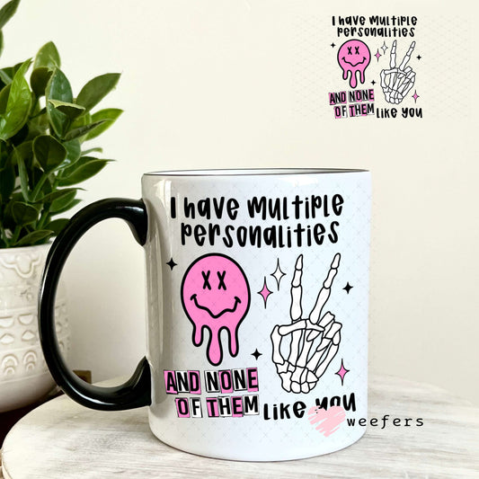 UV DTF Decal - I have Multiple Personalities 11oz Coffee Mug Weefers