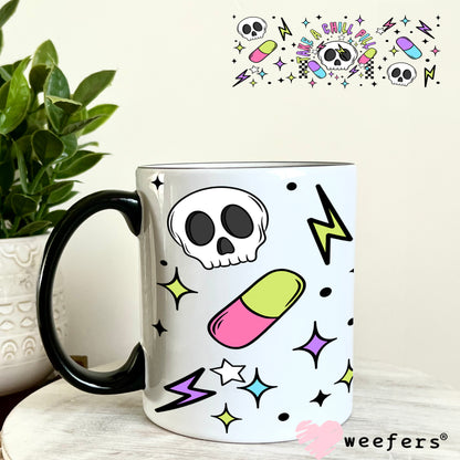 Take a Chill Pill UV DTF Cup Wrap 11oz Coffee Mug Weefers