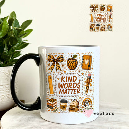 UV DTF Decal - Kind Words Matter Fall Teacher 11oz Coffee Mug Weefers