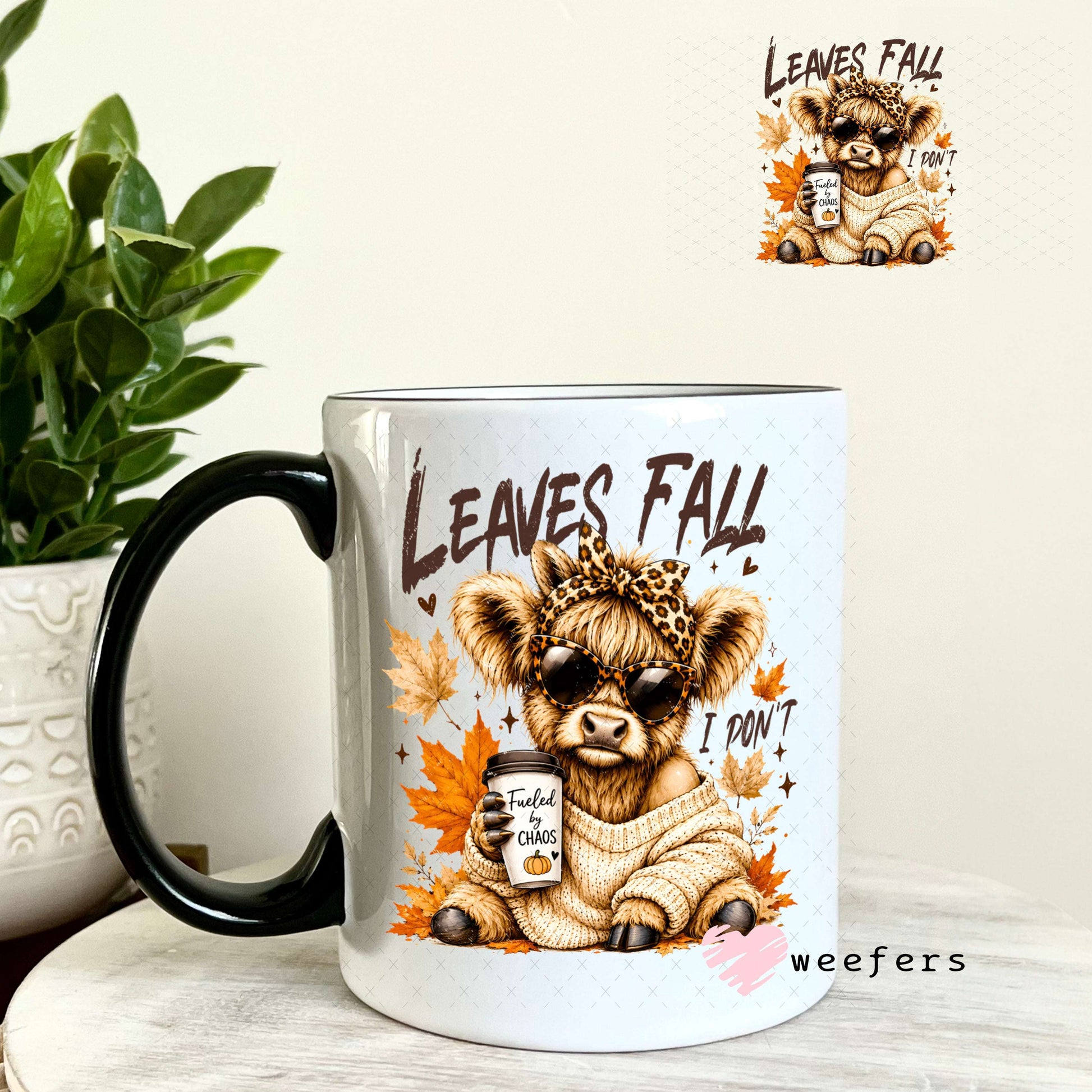 UV DTF Decal - Leaves Fall I Don't Sassy Cow 11oz Coffee Mug Weefers