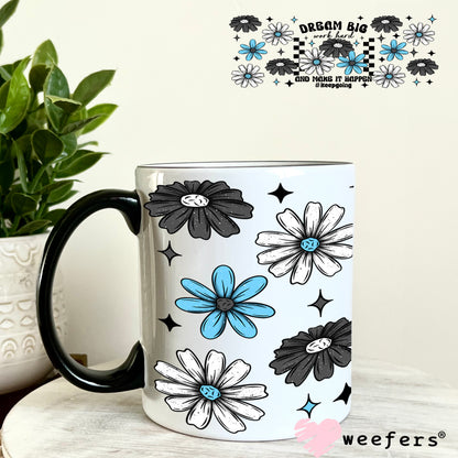 Dream Big Work Hard UV DTF Cup Wrap 11oz Coffee Mug Weefers