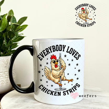 UV DTF Decal - Everybody Loves Chicken Strips 11oz Coffee Mug Weefers